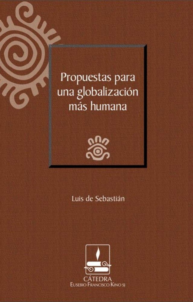  Propuestas para una globalizaci&oacute;n m&aacute;s humana(Kobo/電子書)