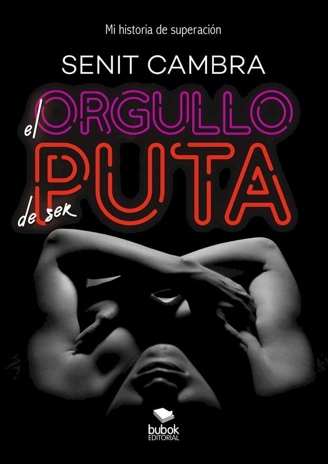  El orgullo de ser puta(Kobo/電子書)