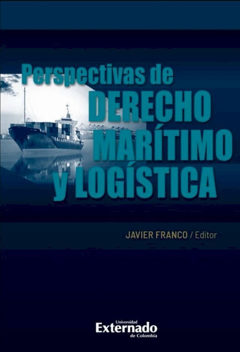 Perspectivas de derecho mar&iacute;timo y log&iacute;stica(Kobo/電子書)