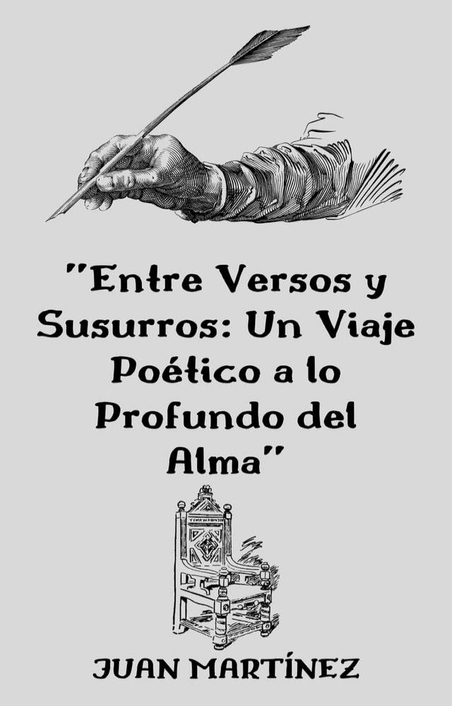  "Entre Versos y Susurros: Un Viaje Po&eacute;tico a lo Profundo del Alma"(Kobo/電子書)