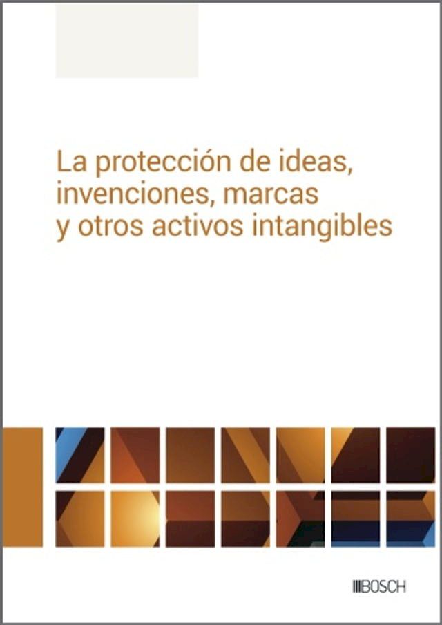  La protección de ideas, invenciones, marcas y otros activos intangibles(Kobo/電子書)