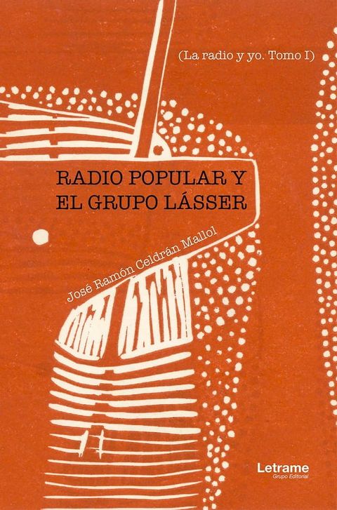 Radio popular y el grupo L&aacute;sser(Kobo/電子書)