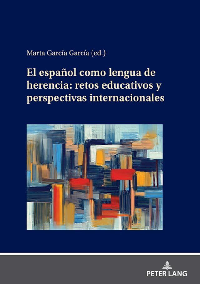  El español como lengua de herencia: retos educativos y perspectivas internacionales(Kobo/電子書)