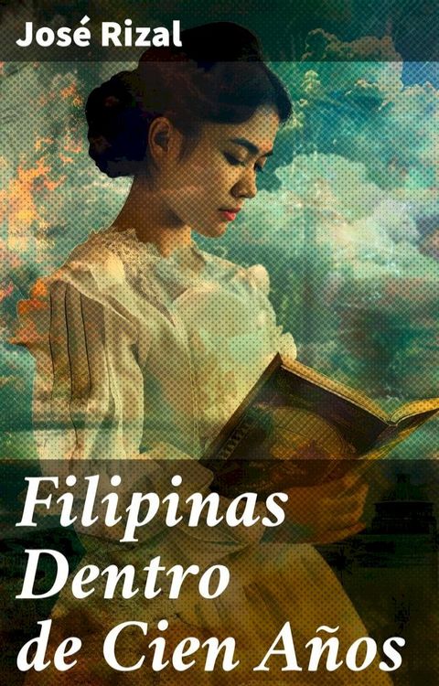 Filipinas Dentro de Cien A&ntilde;os(Kobo/電子書)