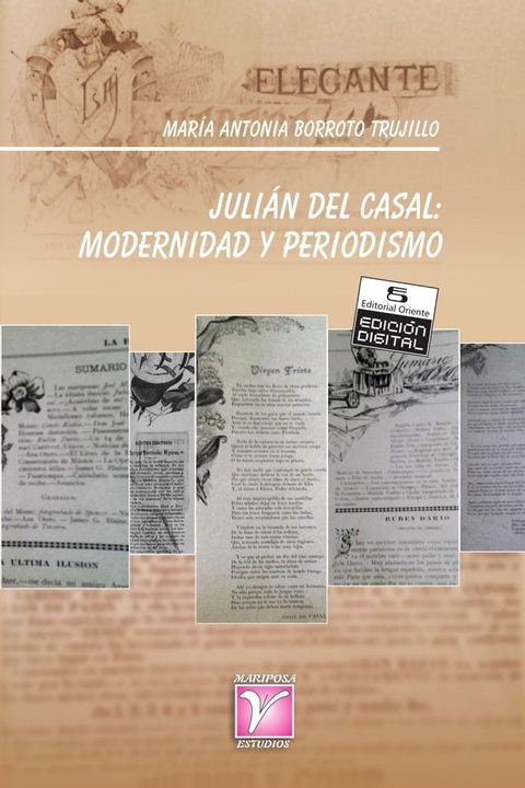 Juli&aacute;n del Casal: modernidad y periodismo(Kobo/電子書)