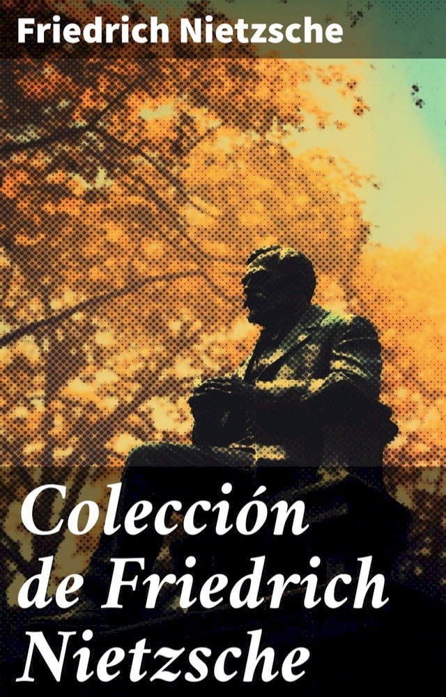  Colecci&oacute;n de Friedrich Nietzsche(Kobo/電子書)