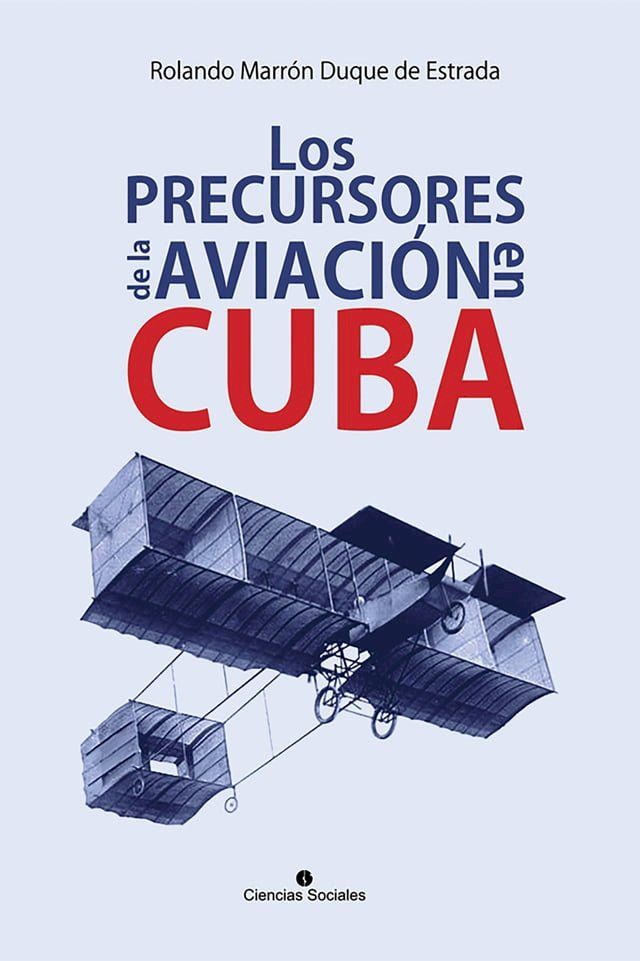  Los precursores de la aviación en Cuba(Kobo/電子書)