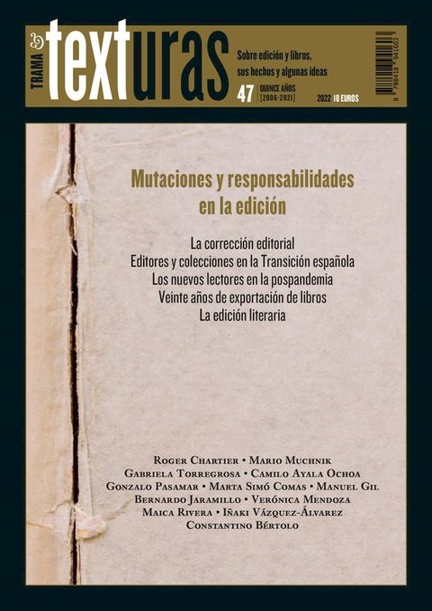 Texturas 47: Mutaciones y responsabilidades en la edici&oacute;n(Kobo/電子書)