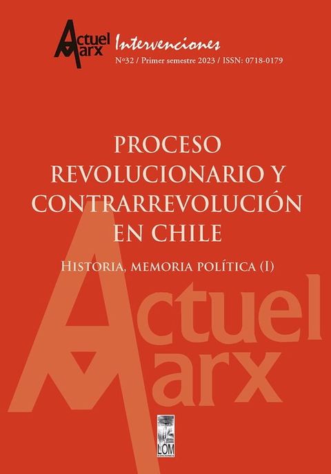 Actuel Marx N°32. Proceso revolucionario y contrarrevoluci&oacute;n en Chile(Kobo/電子書)