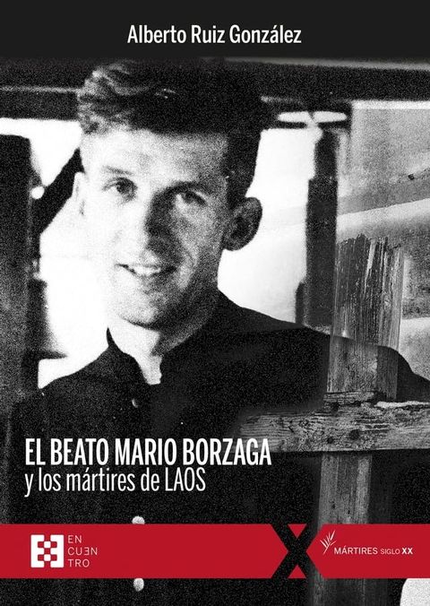 El beato Mario Borzaga y los mártires de Laos(Kobo/電子書)