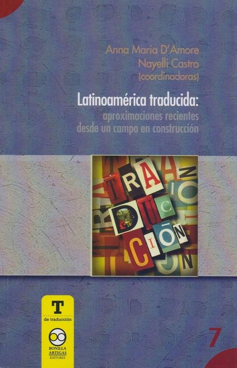 Latinoam&eacute;rica traducida: aproximaciones recientes desde un&nbsp;campo en construcci&oacute;n(Kobo/電子書)