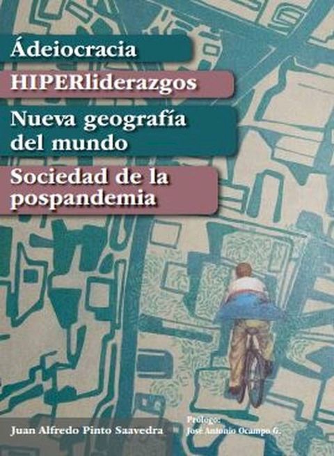 Ádeiocracia, HIPERliderazgos, Nueva geografía del mundo, Sociedad de la pospandemia(Kobo/電子書)