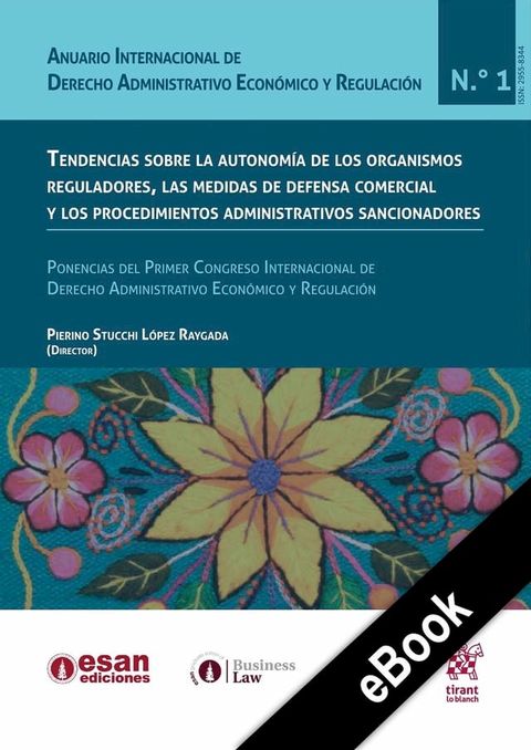 Tendencias sobre la autonomía de los organismos reguladores, las medidas de defensa comercial y los procedimientos administrativos sancionadores(Kobo/電子書)