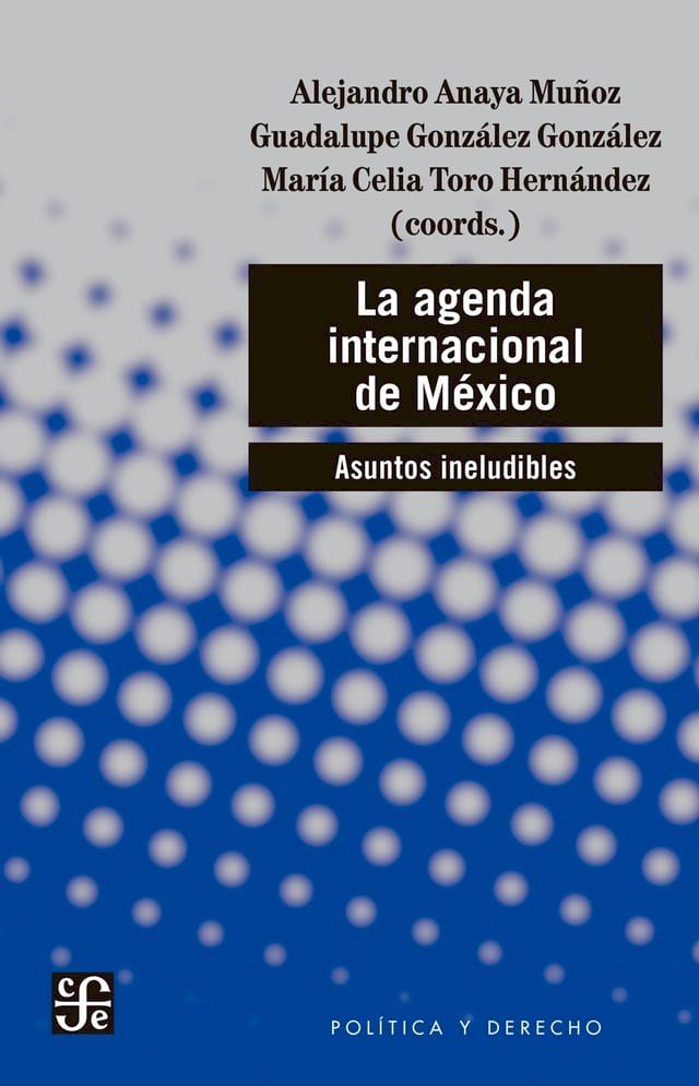  La agenda internacional de México(Kobo/電子書)