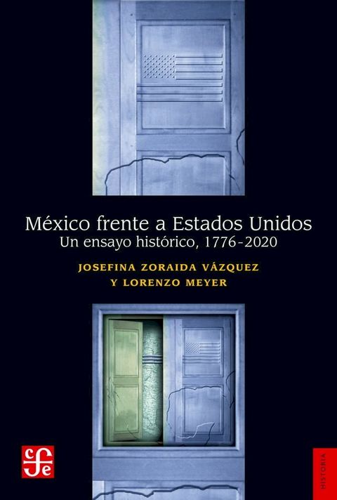 M&eacute;xico frente a Estados Unidos(Kobo/電子書)