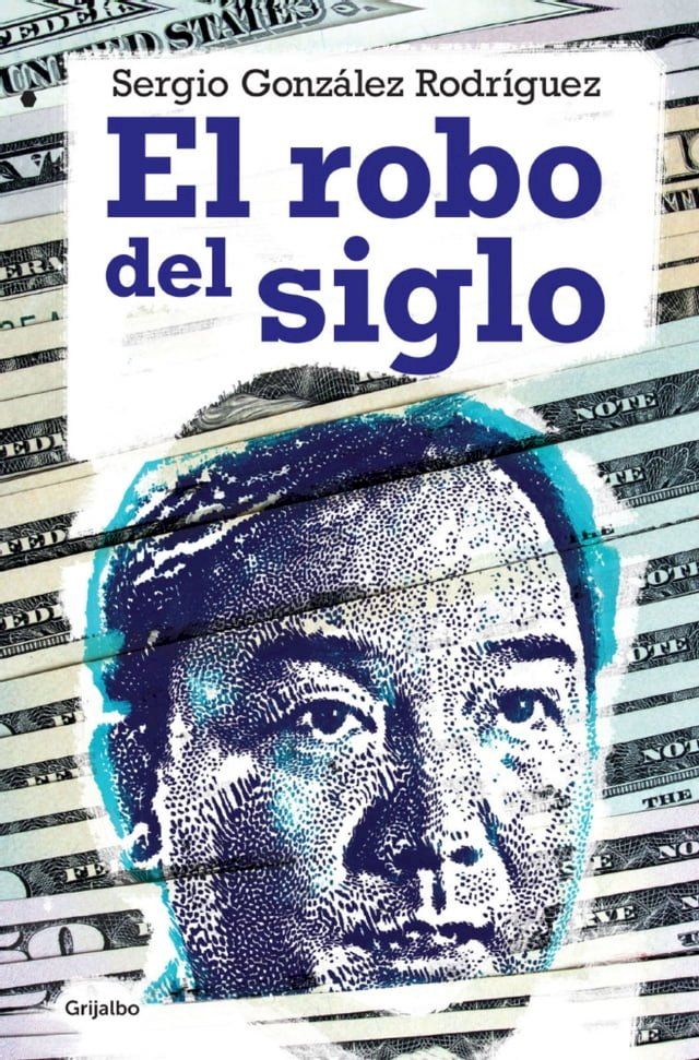  El robo del siglo(Kobo/電子書)