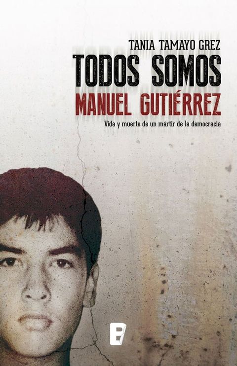 Todos somos Manuel Guti&eacute;rrez(Kobo/電子書)