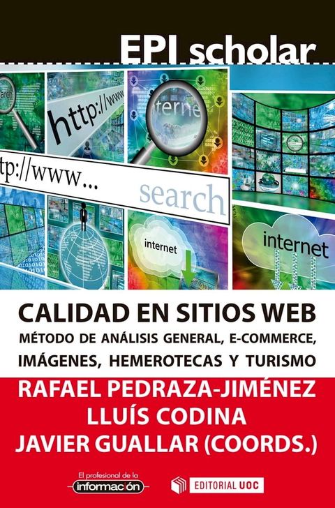 Calidad en sitios web. M&eacute;todo de an&aacute;lisis general, ecommerce, im&aacute;genes, hemerotecas y turismo(Kobo/電子書)