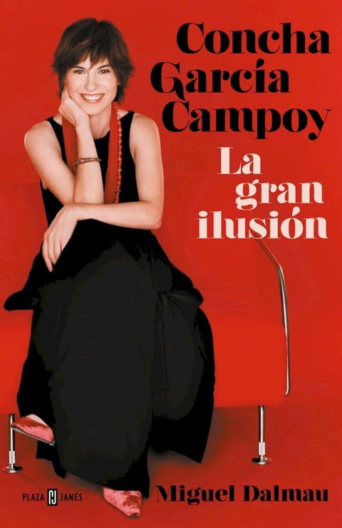 Concha García Campoy. La gran ilusión(Kobo/電子書)