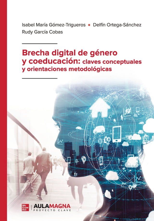  Brecha digital de g&eacute;nero y coeducaci&oacute;n: claves conceptuales y orientaciones metodol&oacute;gicas(Kobo/電子書)