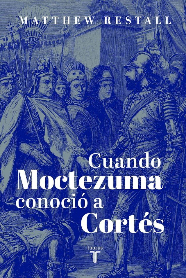  Cuando Moctezuma conoci&oacute; a Cort&eacute;s(Kobo/電子書)