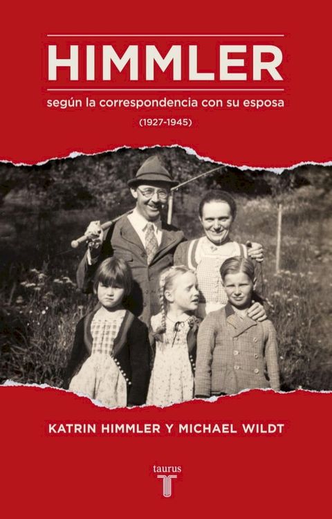 Himmler seg&uacute;n la correspondencia con su esposa (1927-1945)(Kobo/電子書)