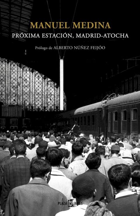 Pr&oacute;xima estaci&oacute;n, Madrid-Atocha(Kobo/電子書)