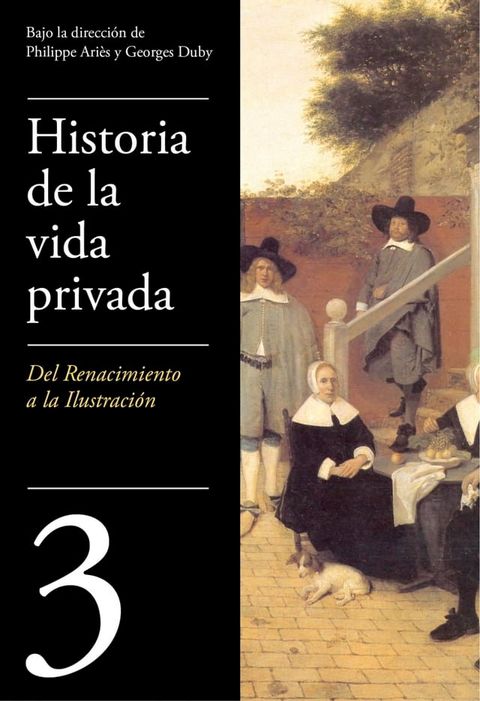 De Renacimiento a la Ilustración (Historia de la vida privada 3)(Kobo/電子書)