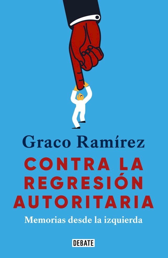  Contra la regresión autoritaria(Kobo/電子書)