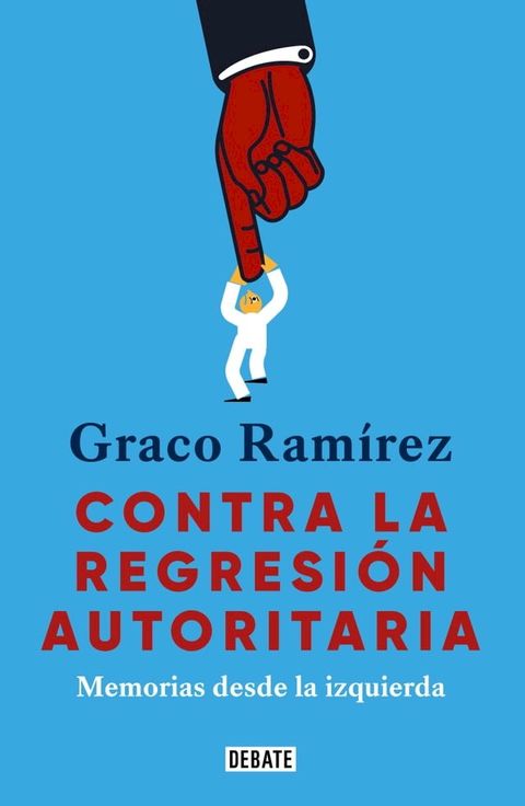 Contra la regresión autoritaria(Kobo/電子書)