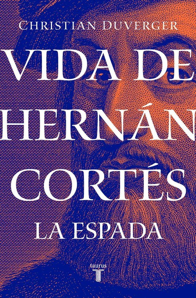  Vida de Hern&aacute;n Cort&eacute;s: La espada(Kobo/電子書)