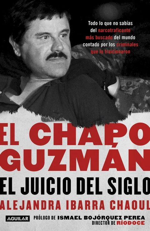 El Chapo Guzmán: el juicio del siglo(Kobo/電子書)