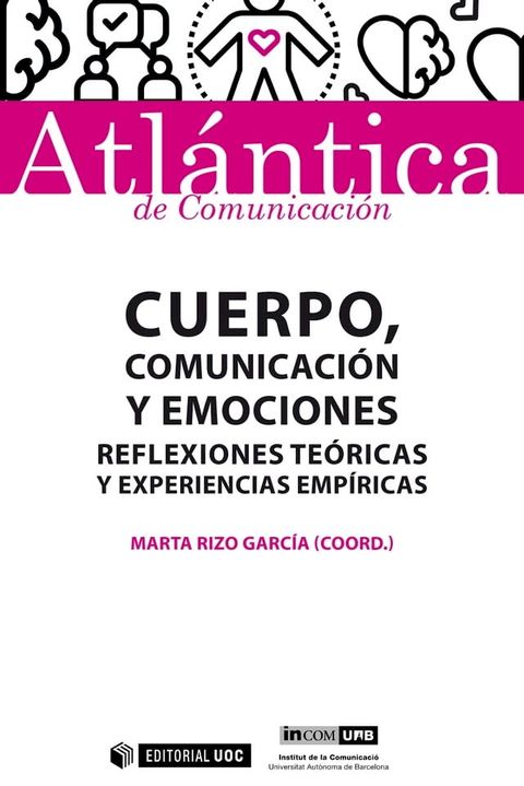 Cuerpo, comunicaci&oacute;n y emociones. Reflexiones te&oacute;ricas y experiencias emp&iacute;ricas(Kobo/電子書)