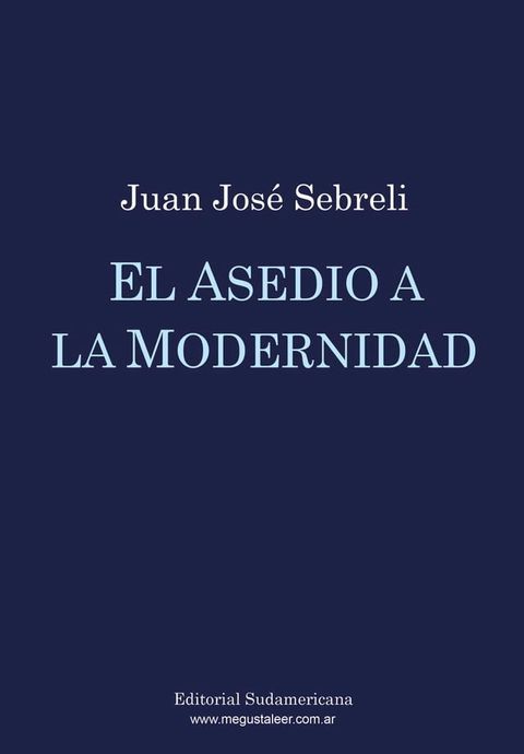 El asedio a la modernidad(Kobo/電子書)