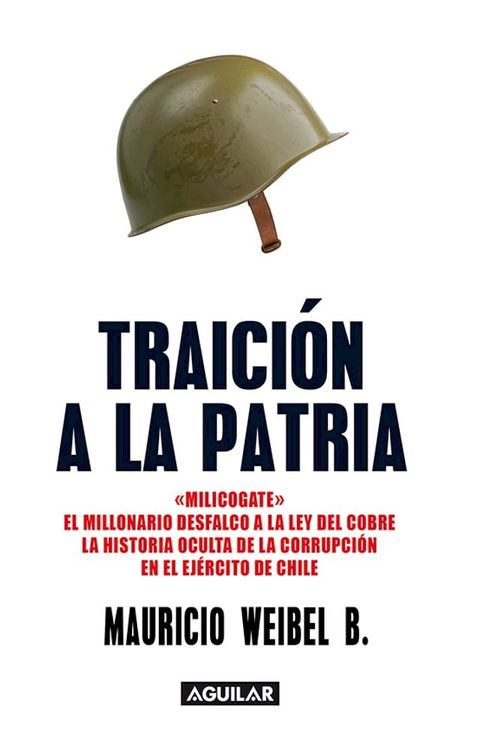 Traici&oacute;n a la patria(Kobo/電子書)