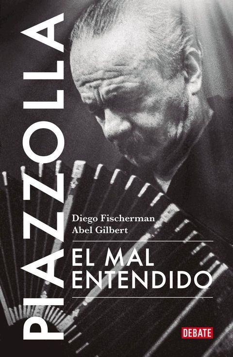 Piazzolla. El mal entendido(Kobo/電子書)