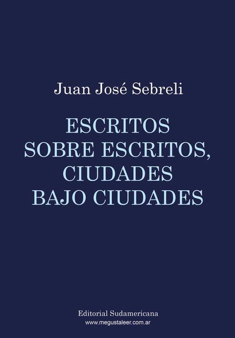 Escritos sobre escritos, ciudades bajo ciudades(Kobo/電子書)