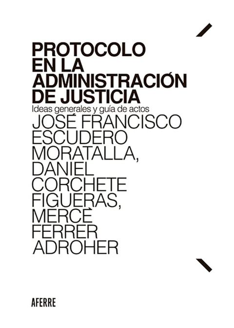 Protocolo en la Administraci&oacute;n de Justicia(Kobo/電子書)