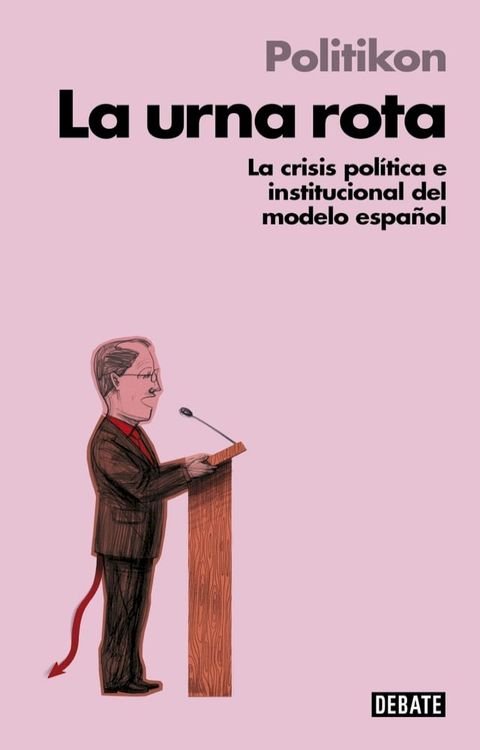 La urna rota (Libros para entender la crisis)(Kobo/電子書)