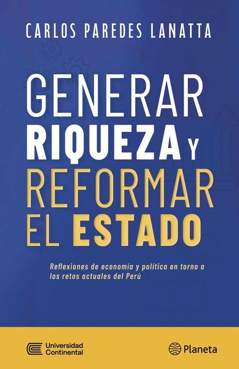 Generar riqueza y reformar el Estado(Kobo/電子書)