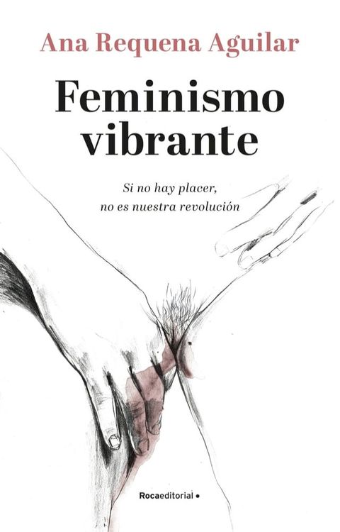 Feminismo vibrante(Kobo/電子書)