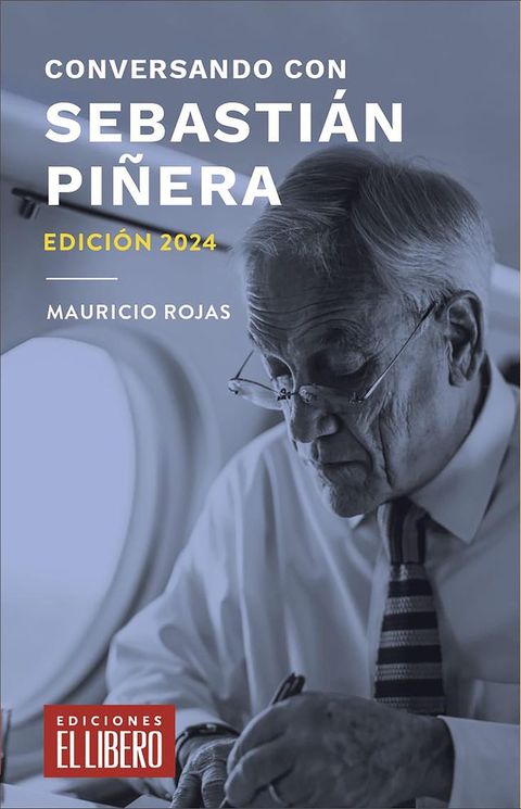 Conversando con Sebasti&aacute;n Pi&ntilde;era(Kobo/電子書)