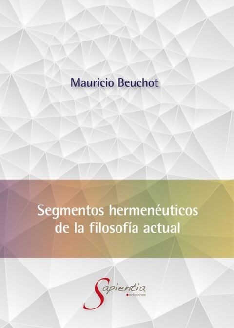 Segmentos hermenéuticos de la filosofía actual(Kobo/電子書)