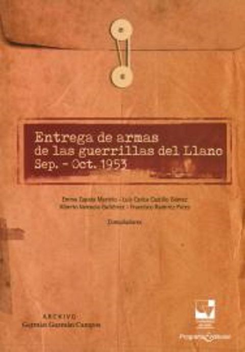 Entrega de armas de las guerrillas del Llano sep.-Oct.1953(Kobo/電子書)