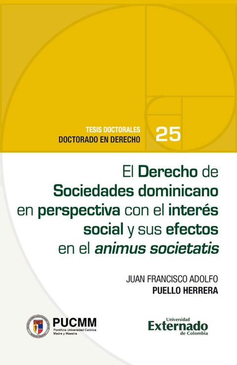 El Derecho de Sociedades dominicano en perspectiva con el interés social y sus efectos en el animus societatis(Kobo/電子書)