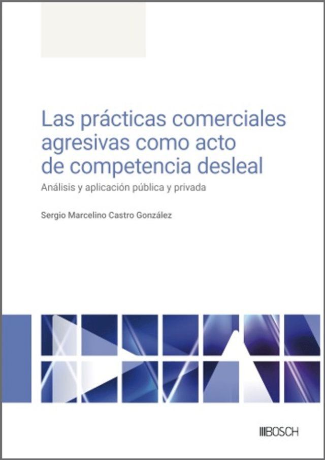  Las prácticas comerciales agresivas como acto de competencia desleal(Kobo/電子書)