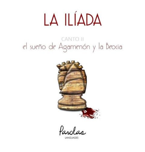 La Il&iacute;ada. Canto II(Kobo/電子書)