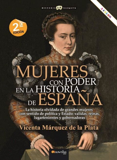 Mujeres con poder en la historia de Espa&ntilde;a NUEVA EDICI&Oacute;N(Kobo/電子書)