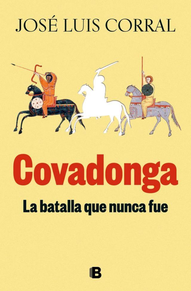  Covadonga, la batalla que nunca fue(Kobo/電子書)