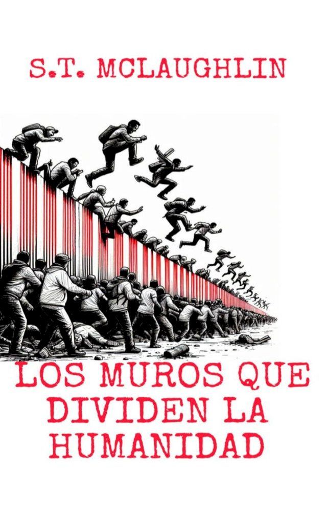  Los Muros que Dividen la Humanidad(Kobo/電子書)